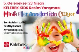 Kelebek Mobilya, geleneksel “Kelebek Kids Resim Yarışması”nın beşincisini düzenlemeye hazırlanıyor.